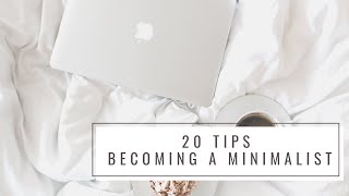20 Tips For Becoming A Minimalist