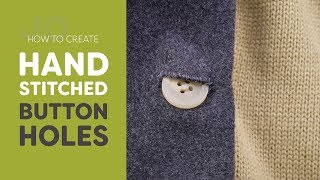 How to Create a Hand Stitched Buttonholes