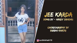 Dance cover on Jee Karda | Jee Karda Hardy Sandhu Dance | Jee Karda Choreography#jeekardahardysandhu