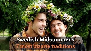 Swedish Midsummer's weirdest traditions
