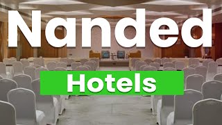 Top 10 Best Hotels in Nanded | India - English