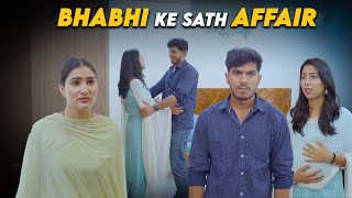 Bhabhi Ke Sath Affair | Wife Karti Thi Pyaar | Team Black Film | Short Film