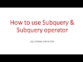 SQL TUTORIAL - How to use subquery & subquery operator