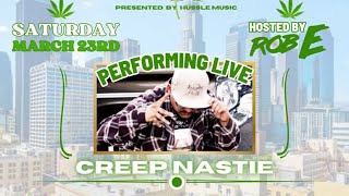 CreepNastIE - Live Performance #husslemusic 1st March Madness IE2LA Filmed by @huboycane