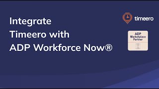 Timeero + ADP Workforce Now® Integration: Track Time & Mileage Seamlessly