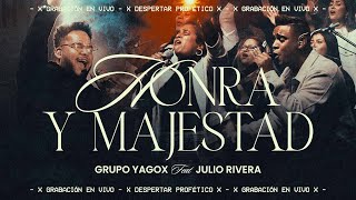 Grupo Yagox Ft. Julio Rivera- Honra y Majestad (Live)