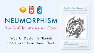 Neumorphism Yu-Gi-Oh! Card | Web UI Design in Sketch | CSS Hover Animation Effects | Speed Art