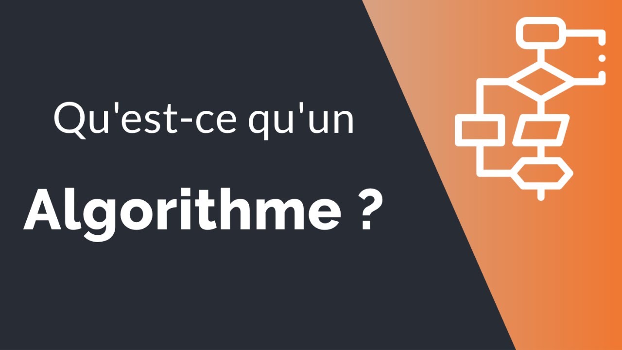 Algorithme #1 : Qu'est-ce Qu'un Algorithme ? - YouTube