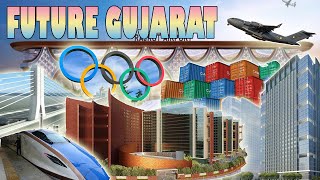 32 MEGA PROJECTS OF GUJARAT || FUTURE GUJARAT || भविष्य का गुजरात || INDIA MEGA PROJECTS ||