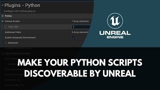 Import Your Python Modules in Unreal Engine by Making Python Scripts Discoverable by the Interpreter