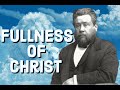 The Fullness of Christ -- Received -- Charles Spurgeon Sermon (C.H. Spurgeon) | Christian Audiobook