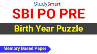 Birth Year Puzzle asked in SBI PO PRE | Check Your answer
