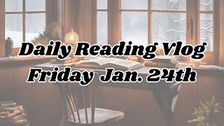 Daily Reading Vlog (January 24th, 2025)