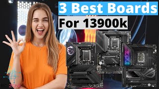 THE BEST MOTHERBOARDS FOR i9 13900k! (TOP 3)