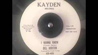 Bill Horton - I Wanna Know - Kayden