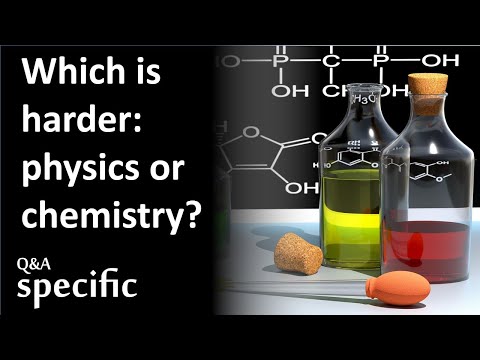 Is physics harder than chemistry?