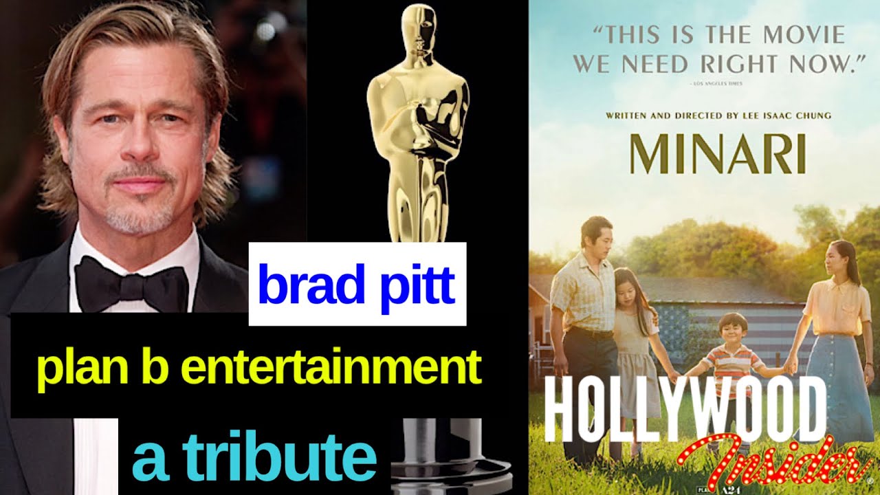 Brad Pitt’s Plan B Entertainment: A Tribute To One Of The Biggest ...