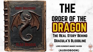 The Order of the Dragon - Guardians of Christendom or Dark Power?  | Audiobook