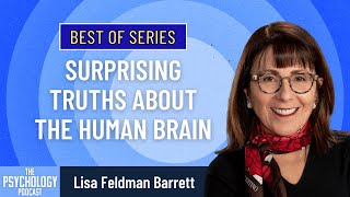 Best of Series: Surprising Truths about the Human Brain || Lisa Feldman Barrett