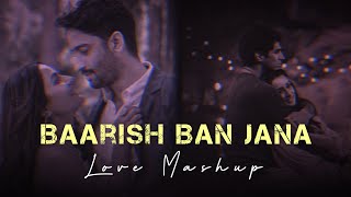 Baarish Ban Jana Love Mashup {RD~mashup} lofi music 🍁