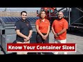 Know Your Container Sizes