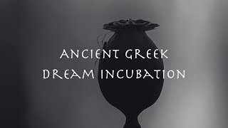 Greek Dream Gods and Incubation Rituals: Hypnos, Nyx, Oneiroi, Mnemosyne, Asclepius, and more