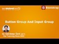 Bootstrap Tutorial - Button Group and Input Group Components