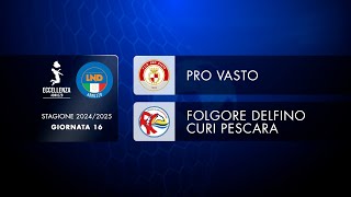 Eccellenza Abruzzo 16° giornata | Pro Vasto - Folgore Delfino Curi Pescara (1-1)