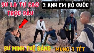 sáng nay 31/1 tiếp tục 2 sư lạ đến đến nhập đoàn 3 anh em hộ pháp thua rồi loạn hết sư minh tuệ