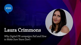 IFF2019 - Why Digital PR campaigns Fail and How to Make Sure Yours Don't