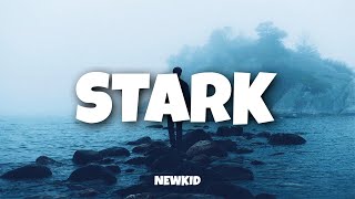 Newkid - Stark (Lyrics)