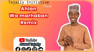 Auwal Tajally - Ahlan Remix (official audio) release