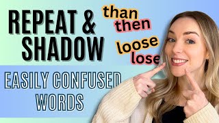 Repeat-After-Me + Shadowing Practice | Easily Confused Words in English