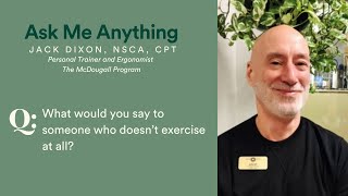 Jack Dixon, NSCA, CPT: Advice to people who don't exercise