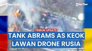 🔴 UPDATE: Tank Abrams AS 'Hilang' Ditarik Pasukan Zelenskiy dari Garis Depan Kalah Lawan Drone Rusia