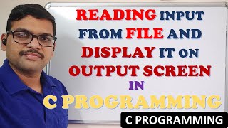 READ FROM FILE AND DISPLAY CONTENT ON SCREEN IN C PROGRAMMING || READ AND WRITE IN C PROGRAMMING