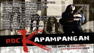 ROCK KAPAMPANGAN SONG PLAYLIST (TOTOY BATO, sikat a pulosa, basultu, dalit ukbo)