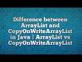 Difference between ArrayList and CopyOnWriteArrayList in Java | ArrayList vs CopyOnWriteArrayList