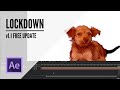 Lockdown 1.1 Update for After Effects