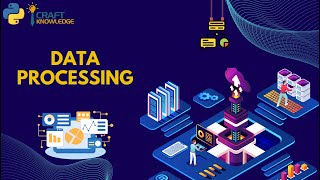 Module 5: Data processing