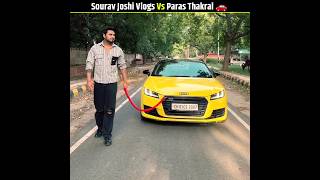 Sourav Joshi Vlogs Vs Paras Thakral Vlogs Car Comparison #shorts #souravjoshivlogs#parasthakralvlogs