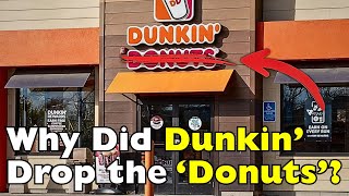 Goodbye Donuts? The Truth Behind Dunkin’s Name Change