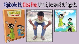 Episode 19 || Class Five, Unit 5, Lesson 8-9, Page 21 || #class5english #englishclass5