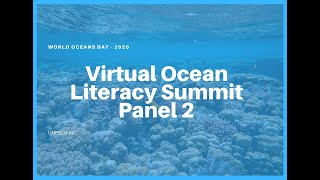 Virtual Ocean Literacy Summit - World Oceans Day - Panel 2