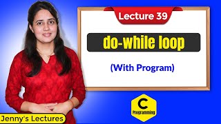 C_39 Do while loop in C with program | C Programming Tutorials