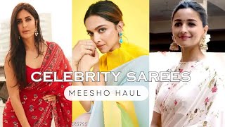 CELEBRITY INSPIRED SAREES || MEESHO HAUL || ONLINE SHOPPING