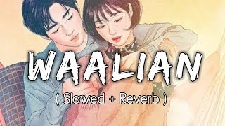 Waalian ( Slowed + Reverb ) | Harnoor | New Punjabi songs | Textaudio |