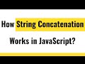 ✅ JavaScript Strings Concatenation | How JavaScript Strings Concatenation works? Two Simple Methods!