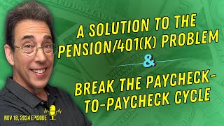 Full Show: Clark’s Solution to the Pension/401(k) Problem and Break the Paycheck-to-Paycheck Cycle