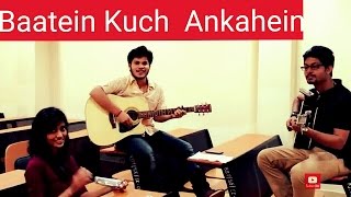 Baatein Kuch aan Kahi si || Cover Song ||  Sagar, Shomik, Sharda